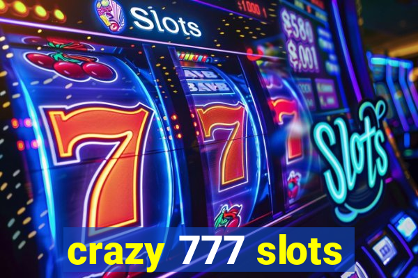 crazy 777 slots